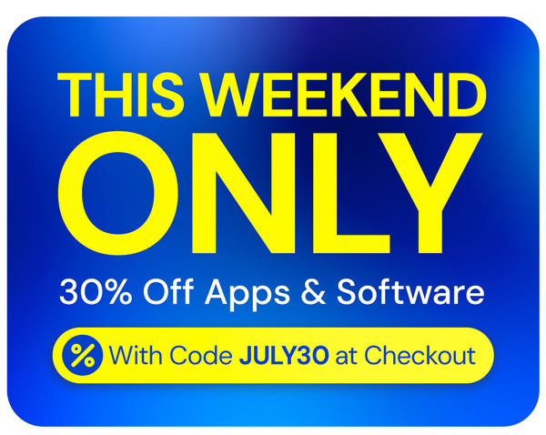 This Weekend Only | 30% Off Apps & Software With Code JULY30 at Checkout