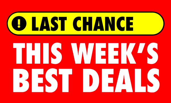 Last Chance… This Week's Best Deals
