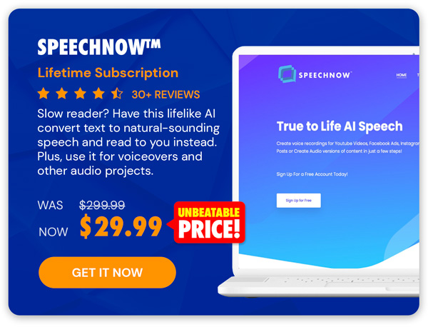 Speechnow™ True to Life AI Text to Speech: Lifetime Subscription