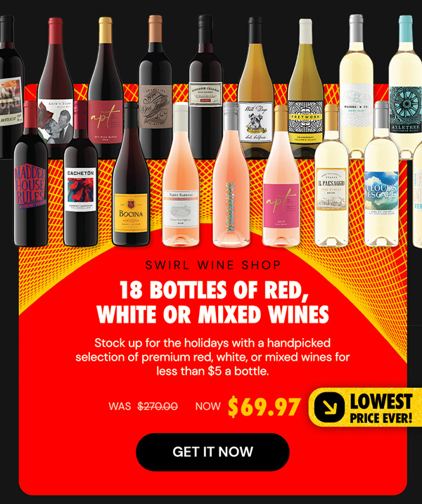 Swirl Wine Shop - 18 Bottles of Red, White or Mixed Wines for just $79 (Shipping Not Included)