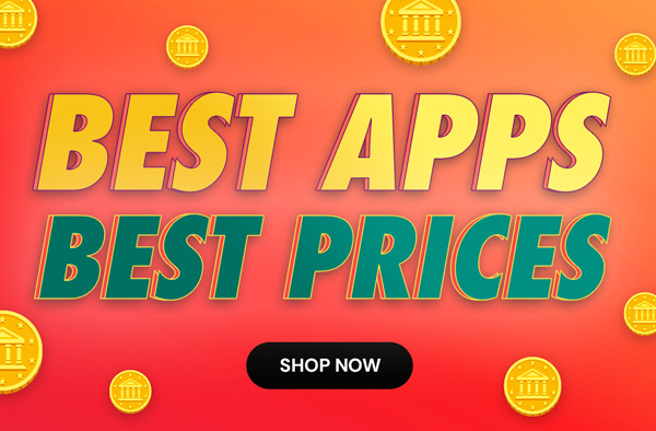 Best Apps! Best Prices!