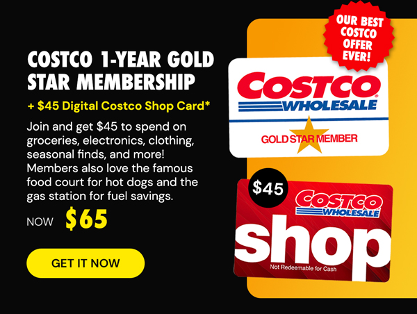 Costco 1-Year Gold Star Membership + $45 Digital Costco Shop Card