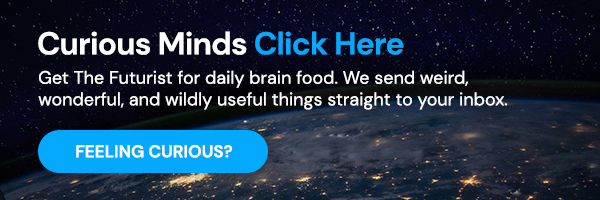 Wanna Learn Weird Stuff? Sign Up For The Futurist!