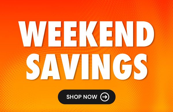 Weekend Savings
