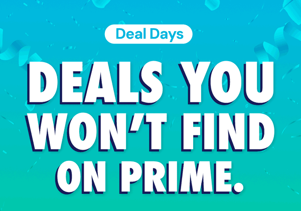 DEAL DAYS | Deals You Won't Find On Prime