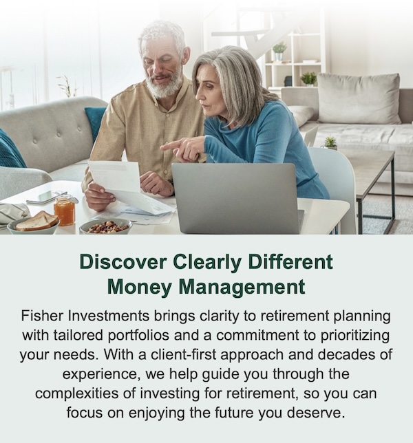 Fisher Investments | Worried About Retiring Comfortably? Learn ways to make your money work harder for you!