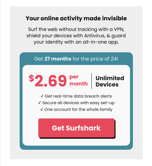 Surfshark | Safety Meets Privacy | Get 3 Months FREE