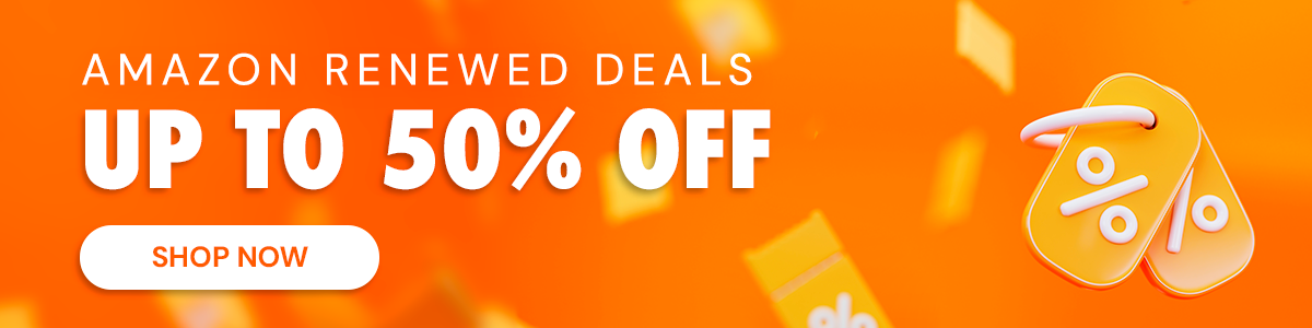 Amazon Renewed Deals Up to 50% off