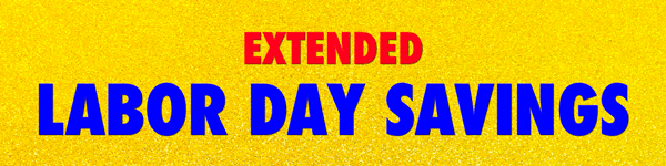 Extended Labor Day Savings