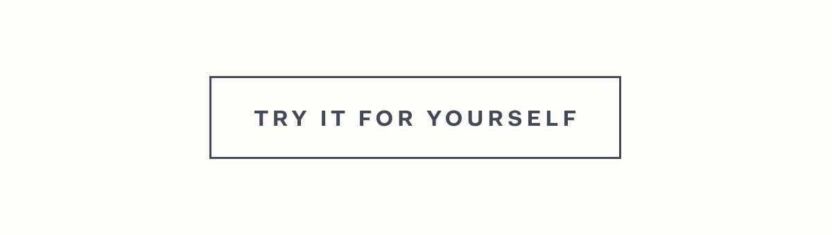 Try it for yourself