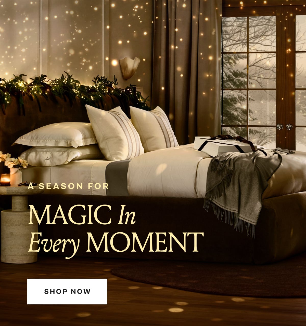A Season For MAGIC In Every MOMENT | SHOP NOW