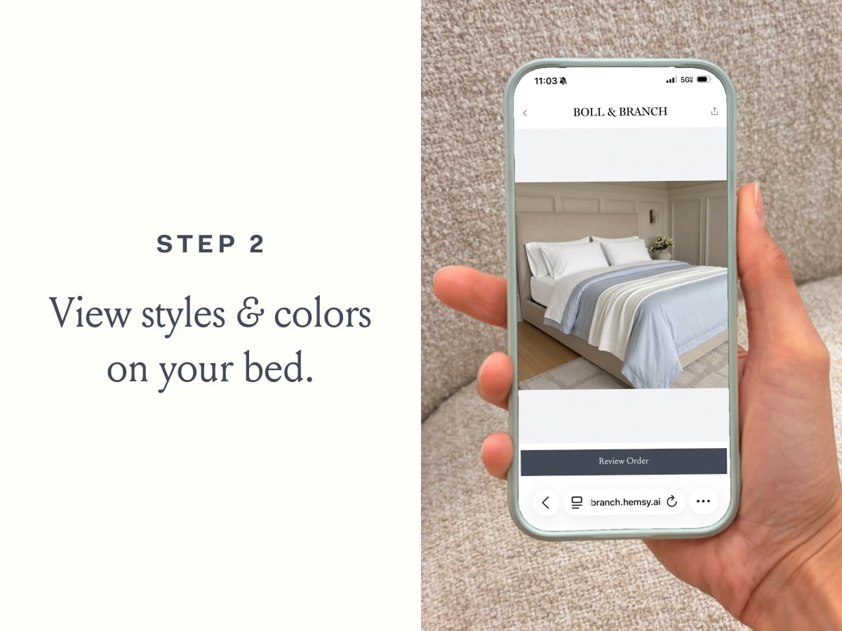 Step 2 View styles & colors on your bed. 