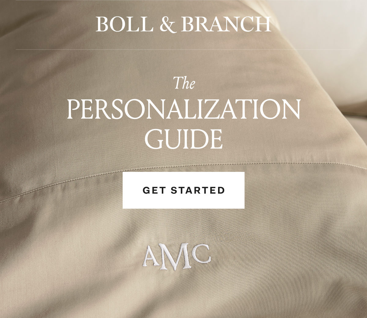 Boll & Branch The Personalization Guide Get Started 