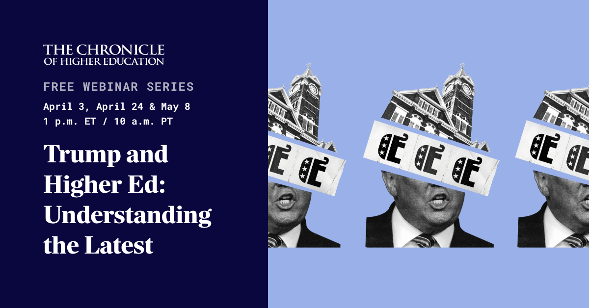 Trump and Higher Ed: Understanding the Latest