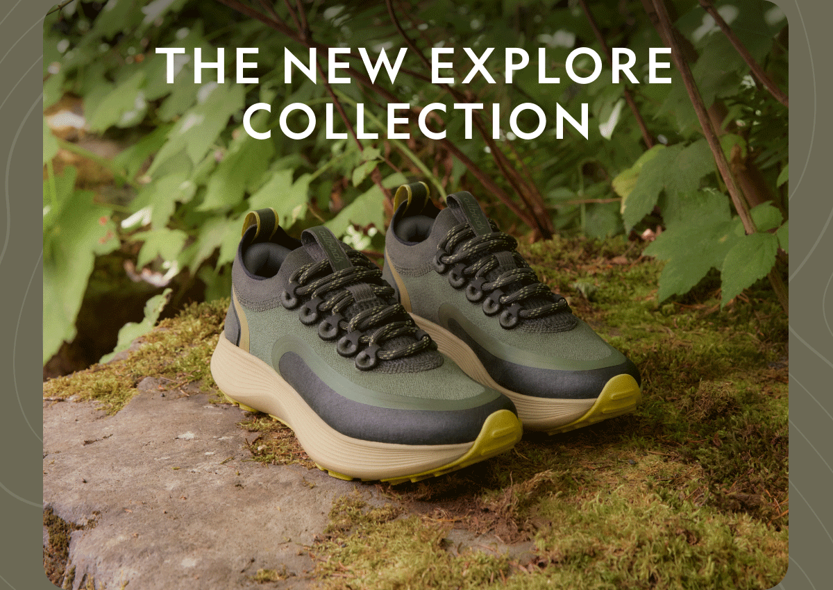 The New Explore Collection