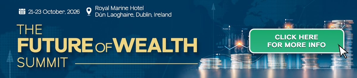 Future of Wealth - Dublin 2026