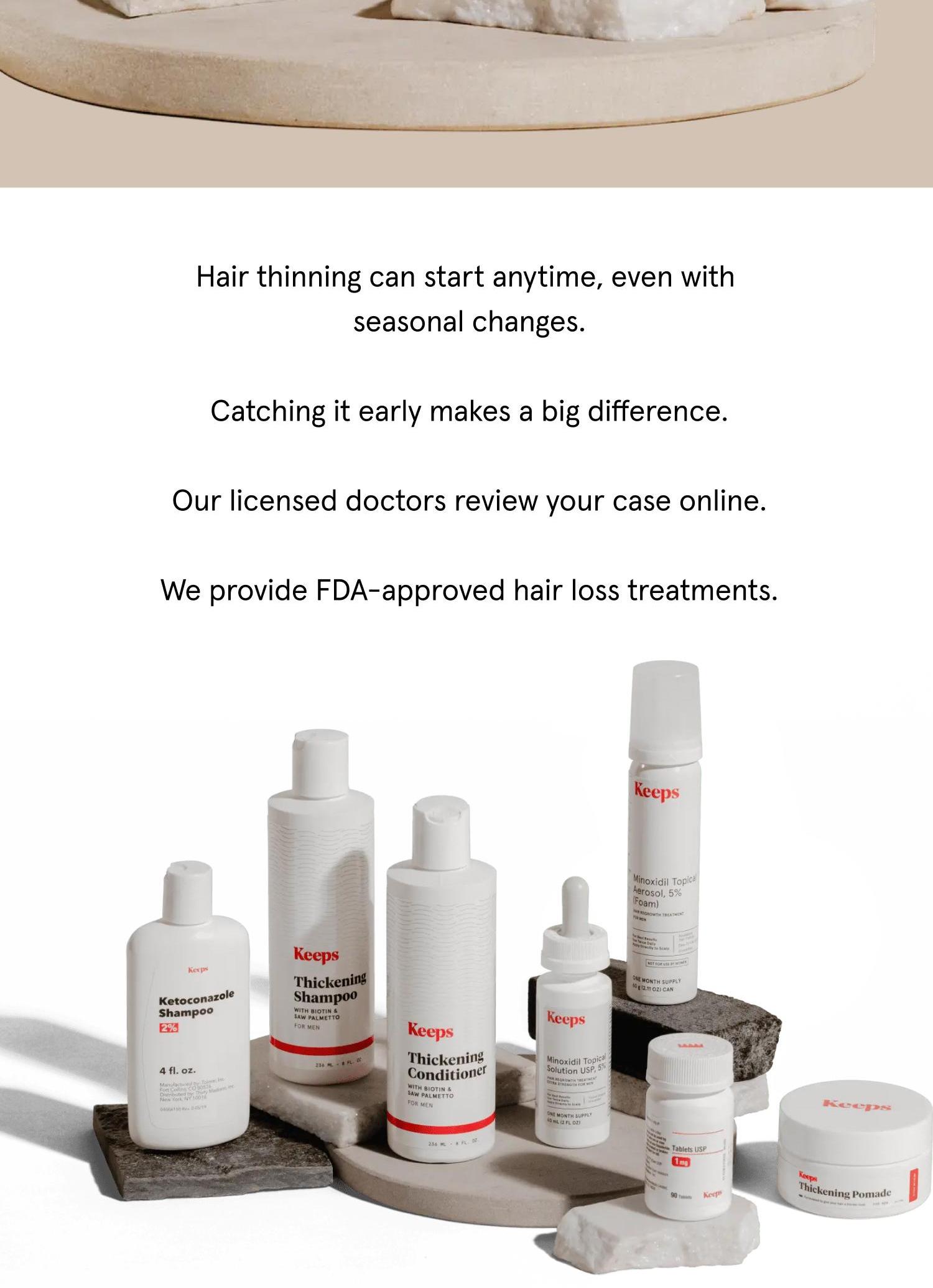 Hair thinning can happen any time.