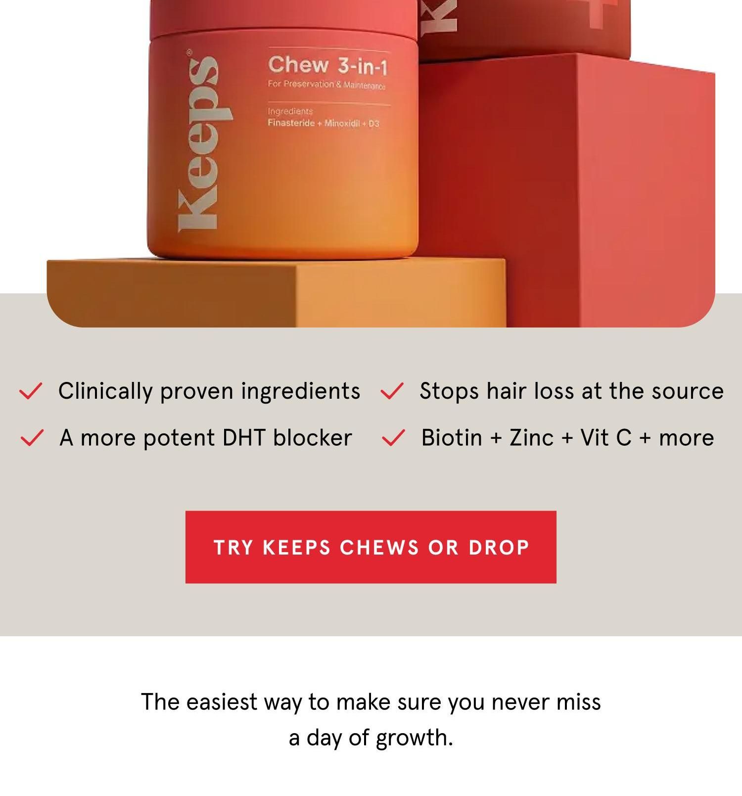 Try keeps chews or drop