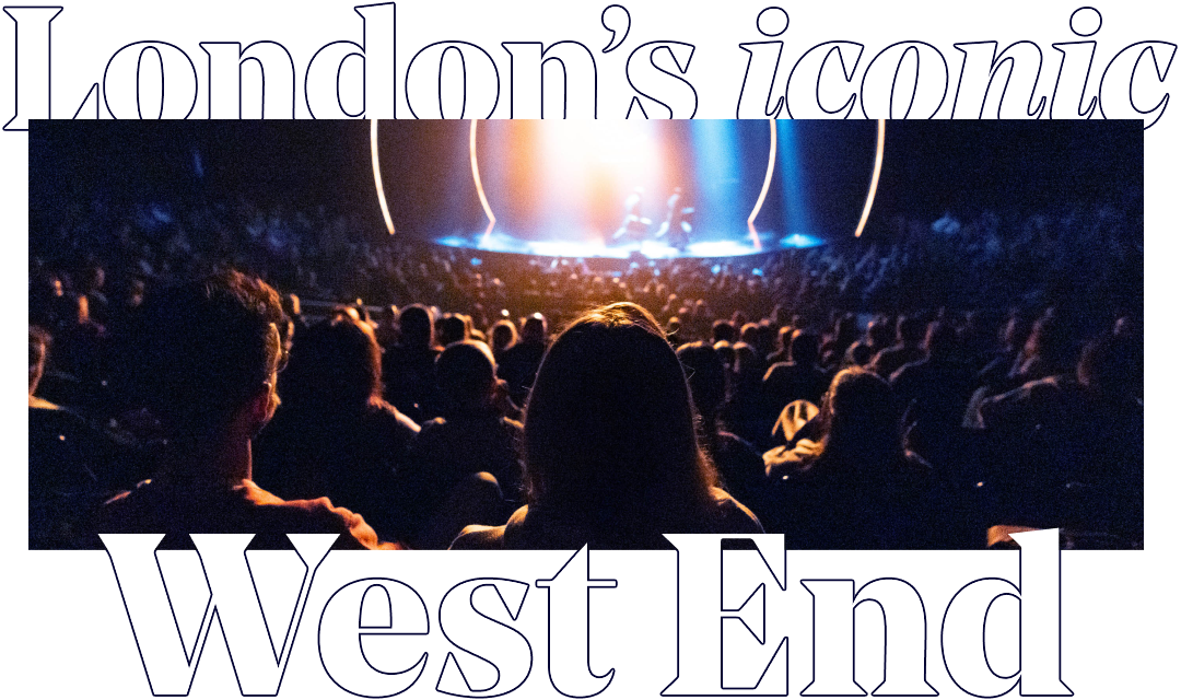 London's iconic | West End