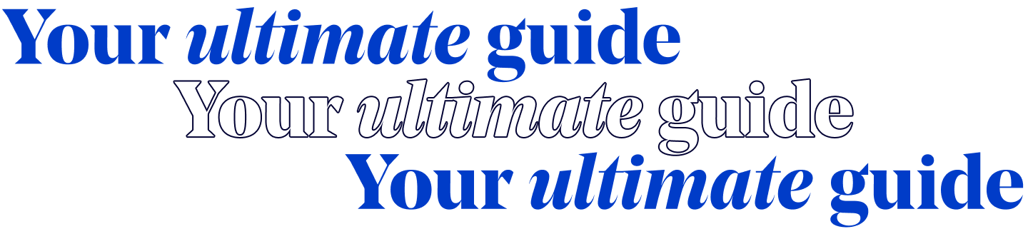 Your ultimate guide