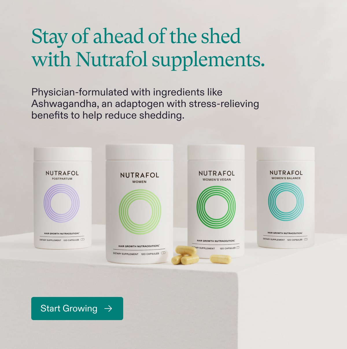 Stay of ahead of the shed with Nutrafol supplements.