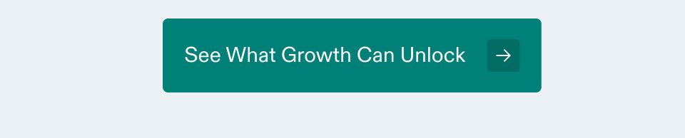 See What Growth Can Unlock