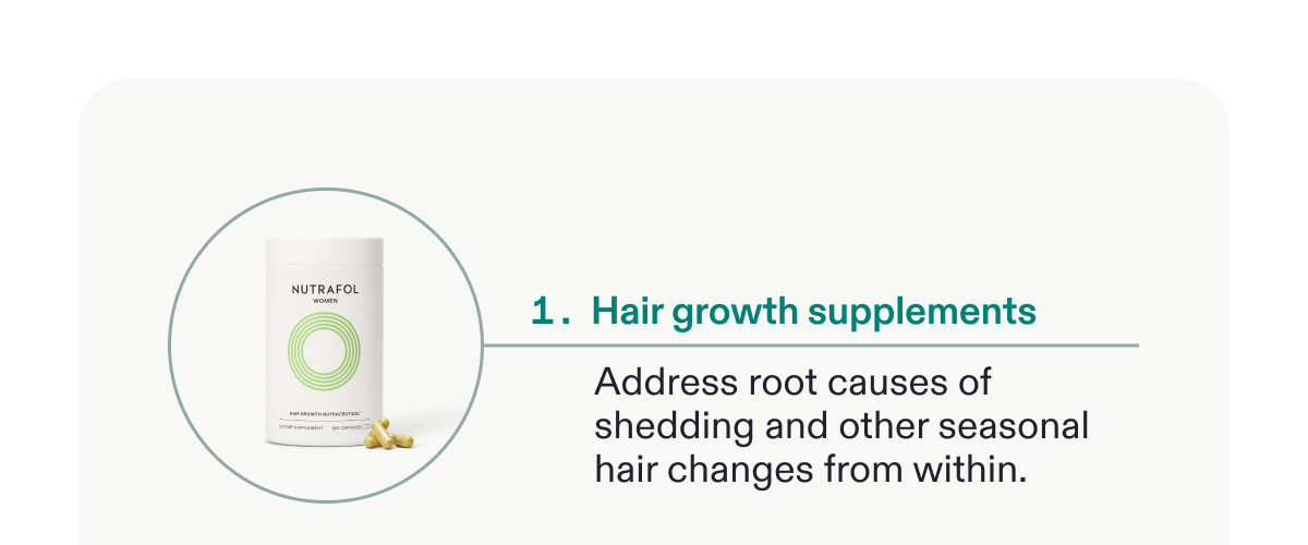 Hair growth supplements.