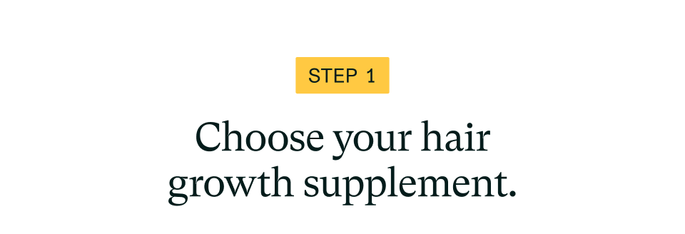 STEP 1 Memorial Day Savings Choose your hair
growth supplement. STEP 1 Memorial Day Savings Choose your hair
growth supplement.