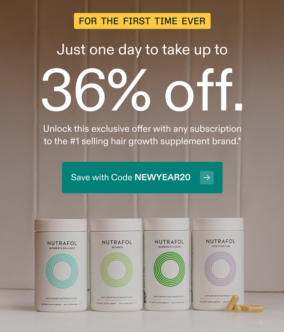 For the First Time Ever | Just one day to take up to 36% off | Unlock this exclusive offer with any subscription to the #1 selling hair growth supplement brand.* Save with Code NEWYEAR20.