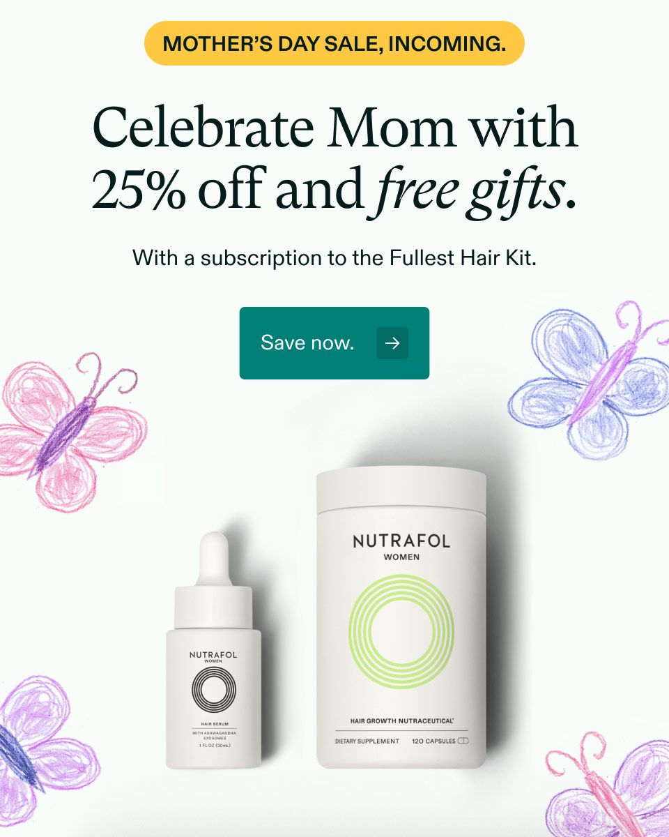 Mother’s Day sale, incoming. Celebrate Mom with 25% off and free gifts. With a subscription to the Fullest Hair Kit. Save now.