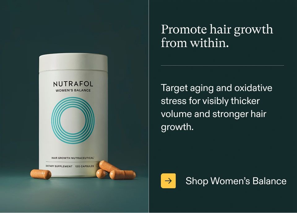 Promote hair growth from within. Ntr Target aging and oxidative stress for visibly thicker volume and stronger hair 9 growth. A Shop Women's Balance.