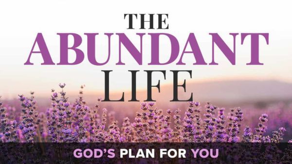 Abundant Life