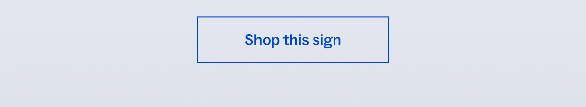Shop this sign