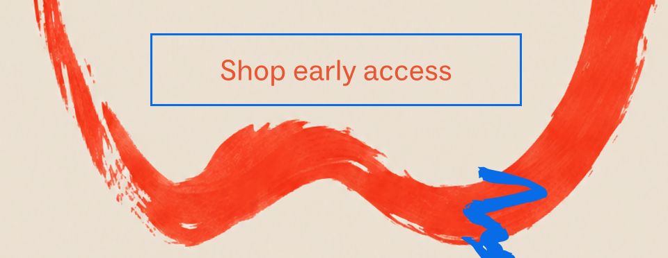 Shop Early access