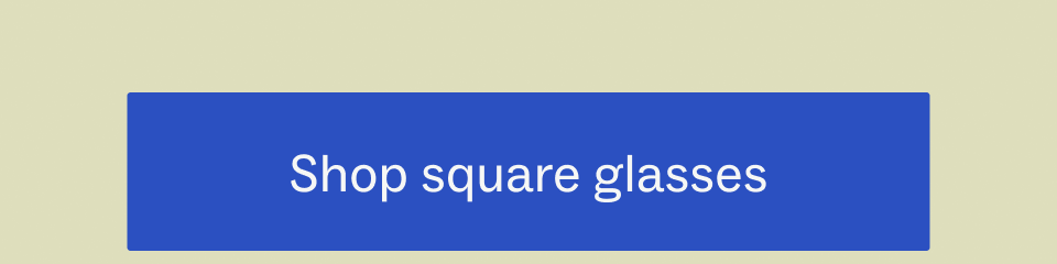 Shop square glasses