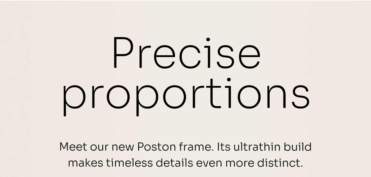 Precise proportions Precise proportions
