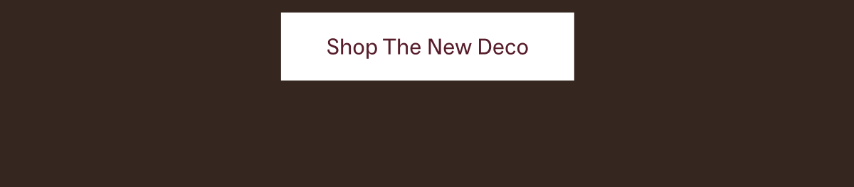 Shop The New Deco