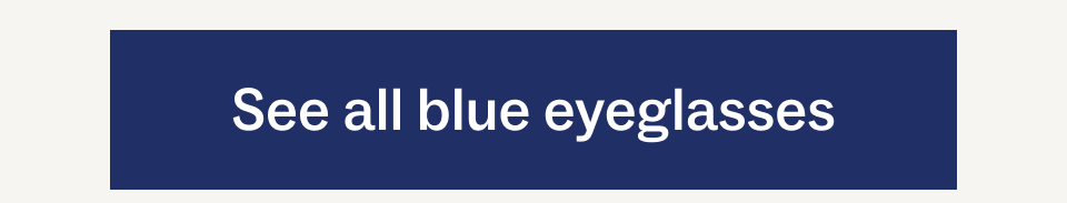 See all blue eyeglasses