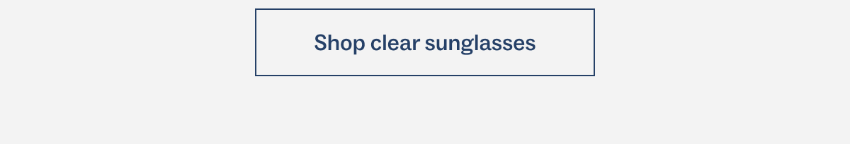 Shop clear sunglasses