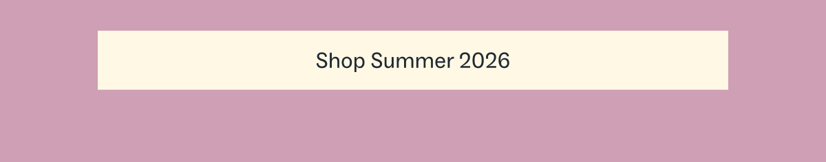 Shop Summer 2026