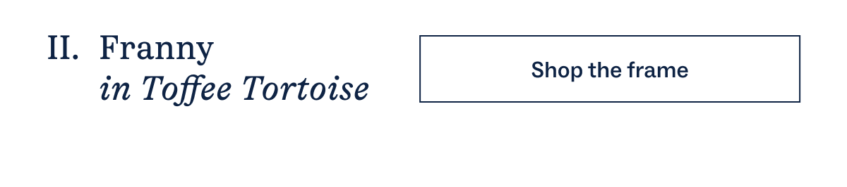 Shop the frame Shop the frame