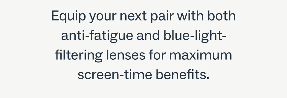 anti-fatigue and blue-light-filtering