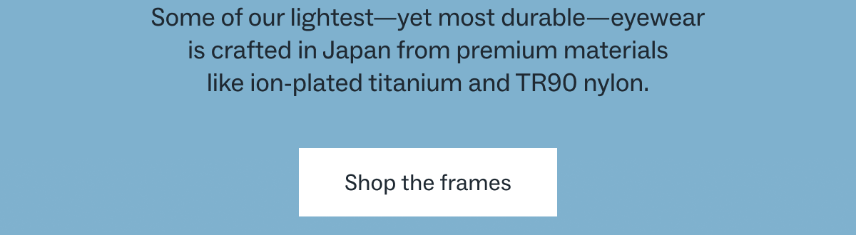 Shop the frames Shop the frames
