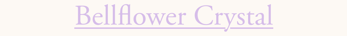 Bellflower Crystal Bellflower Crystal