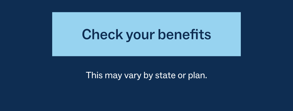 Check your benefits