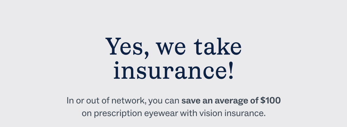 Yes, we take insurance!