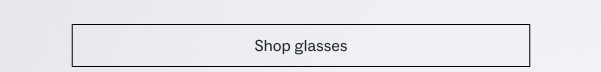 Shop glasses