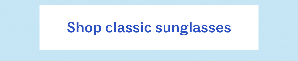 Shop classic sunglasses