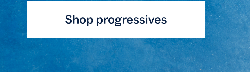 Shop progressives