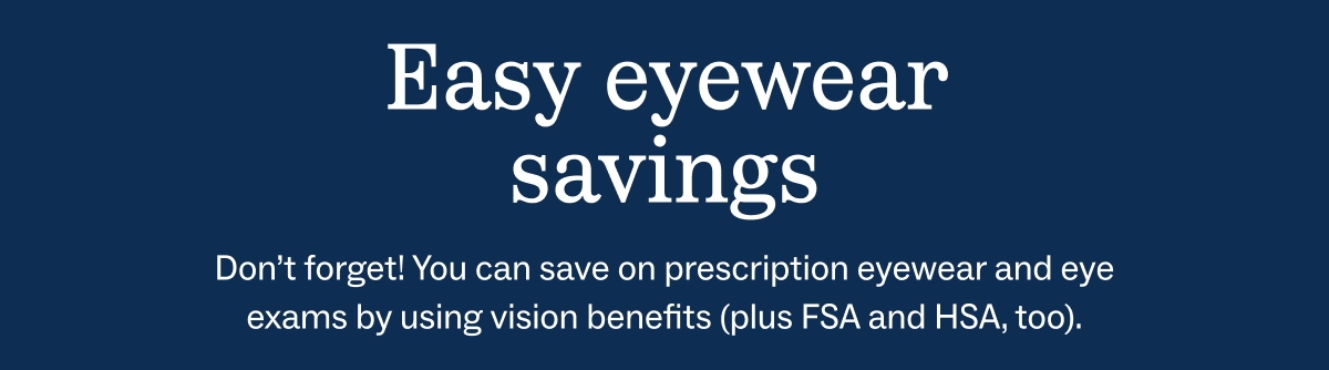 Easy eyewear savings